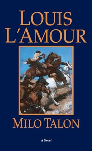 Book cover for Milo Talon: A Novel (Talon and Chantry) by L'Amour, Louis
