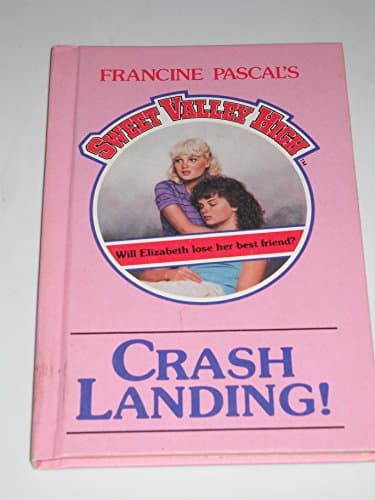 Book cover for Crash Landing! (Sweet Valley High) by Pascal, Francine
