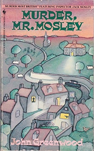Book cover for Murder, Mr. Mosley by Greenwood, John