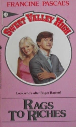 Book cover for Rags to Riches (Sweet Valley High #16) by Pascal, Francine