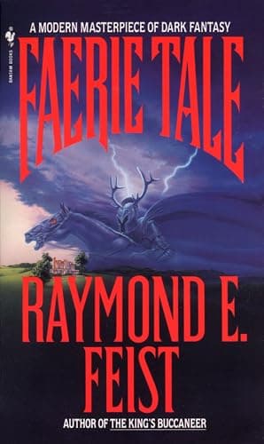 Book cover for Faerie Tale by Feist, Raymond E.