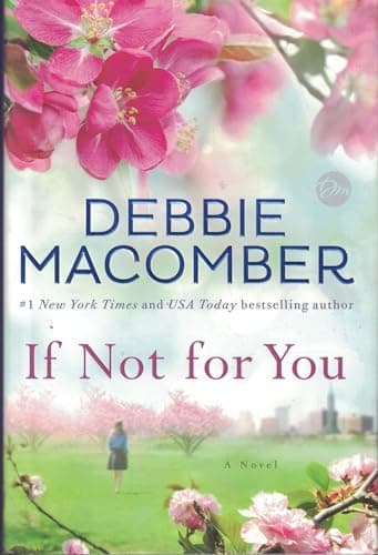 Book cover for If Not for You: A Novel by Macomber, Debbie