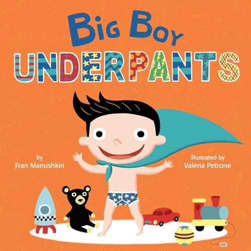 Book cover for Big Boy Underpants by Manushkin, Fran
