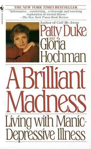 Book cover for Brilliant Madness: Living with Manic Depressive Illness by Duke, Patty