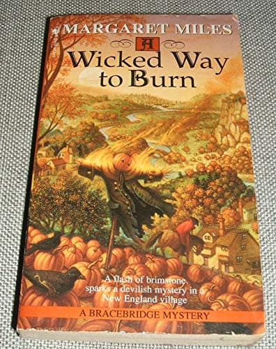 Book cover for A Wicked Way to Burn (Bracebridge Mystery) by Miles, Margaret