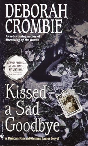 Book cover for Kissed a Sad Goodbye (Duncan Kincaid and Gemma James) by Crombie, Deborah
