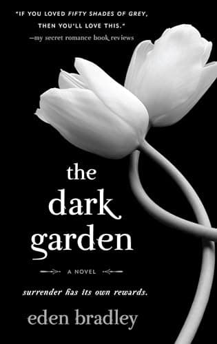 Book cover for The Dark Garden: A Novel by Bradley, Eden