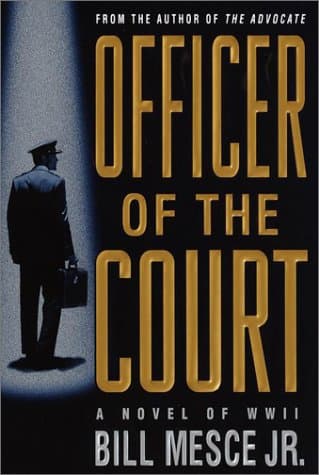 Book cover for Officer of the Court: A Novel of WWII by Mesce Jr., Bill