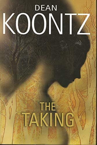 Book cover for The Taking by Dean Koontz