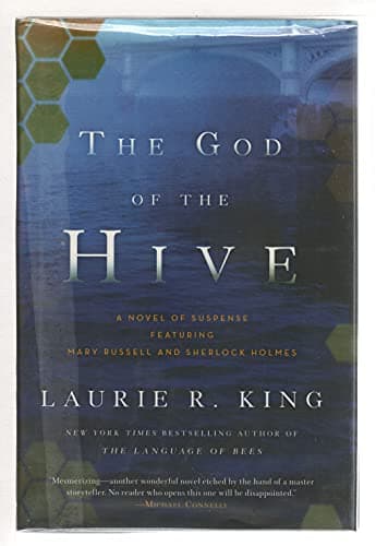 Book cover for The God of the Hive: A novel of suspense featuring Mary Russell and Sherlock Holmes by King, Laurie R.