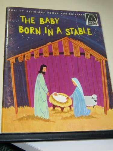 Book cover for The Baby Born in a Stable (Arch Books) by Kramer-Lampher, A. H.