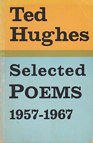 Book cover for Selected poems, 1957-1967 [of] Ted Hughes (Faber paper covered editions) by Hughes, Ted