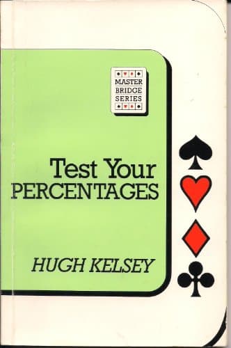 Book cover for Test Your Percentages (Master Bridge) by Kelsey, Hugh Walter