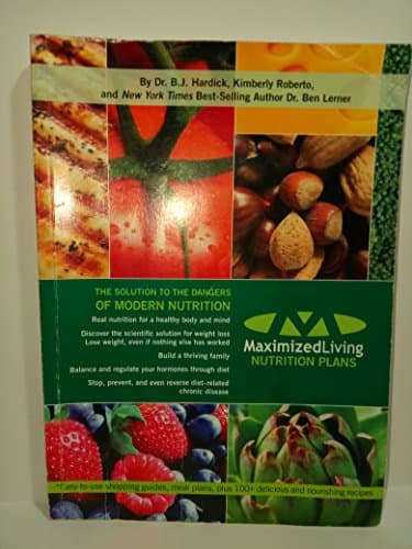 Book cover for Maximized Living Nutrition Plans by Kimberly Roberto and Dr. Ben Lerner Dr.