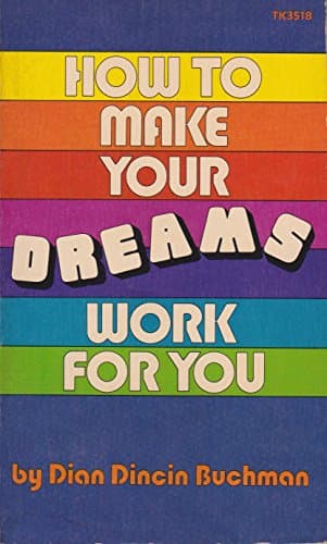 Book cover for How to Make Your Dreams Work for You by Buchman