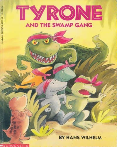Book cover for Tyrone and the Swamp Gang by Wilhelm, Hans