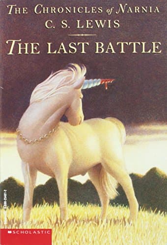 Book cover for The Last Battle (The Chronicles of Narnia, Book 7) by C. S Lewis