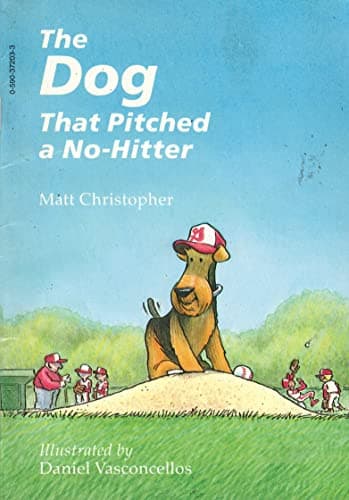 Book cover for The Dog That Pitched a No-Hitter by Christopher, Matt