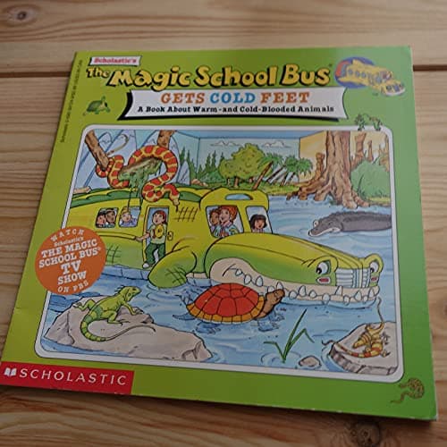 Book cover for The Magic School Bus Gets Cold Feet: A Book About Hot-and Cold-blooded... by West, Tracey