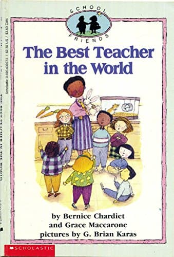 Book cover for The Best Teacher In The World (School Friends) by Grace Maccarone