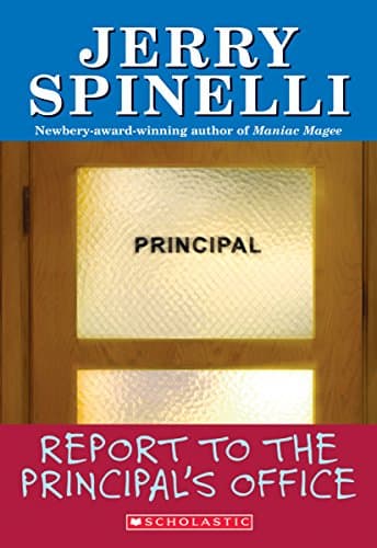 Book cover for Report To The Principal's Office! (School Daze Series) by Spinelli, Jerry