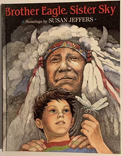 Book cover for Brother Eagle Sister Sky by Susan Jeffers