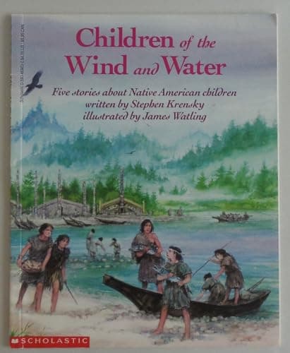 Book cover for Children of the Wind and Water: Five Stories About Native American Children by Krensky, Stephen