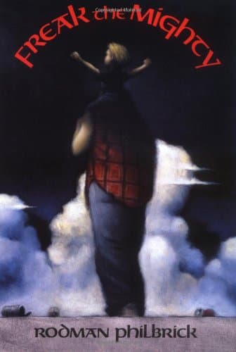 Book cover for Freak The Mighty by Philbrick, Rodman