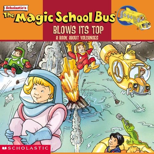 Book cover for The Magic School Bus Blows Its Top: A Book About Volcanoes (Magic School Bus) (Magic School Bus TV) by Cole, Joanna