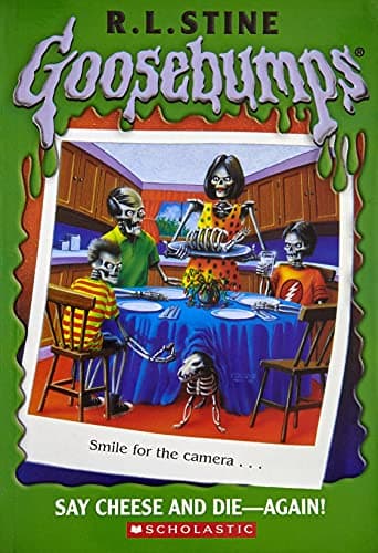 Book cover for Say Cheese and Die-Again! (Goosebumps) by Stine, R. L.