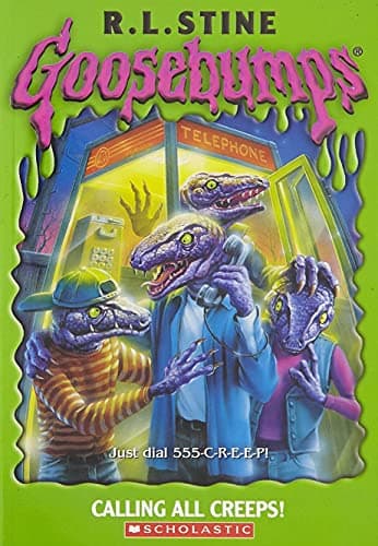 Book cover for Calling All Creeps! (Goosebumps) by Stine, R. L.