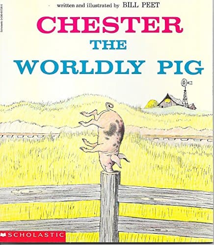 Book cover for Chester, the worldly pig by Peet, Bill