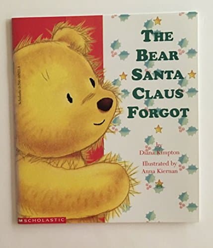 Book cover for The Bear Santa Claus Forgot by Kimpton, Diana