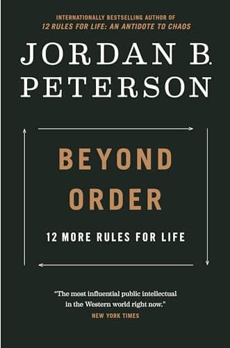 Book cover for Beyond Order: 12 More Rules for Life by Peterson, Jordan B.