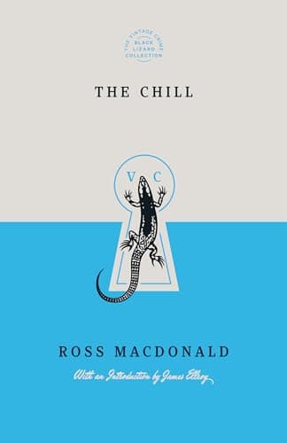 Book cover for The Chill (Special Edition) (Vintage Crime/Black Lizard Anniversary Edition) by Macdonald, Ross