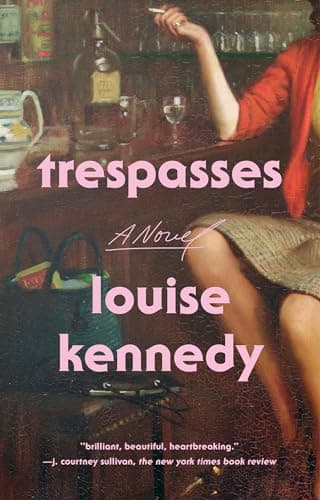 Book cover for Trespasses: A Novel by Kennedy, Louise