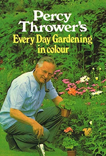 Book cover for Percy Thrower's Every Day Gardening in Colour by Percy Thrower