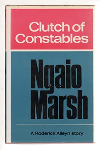 Book cover for CLUTCH OF CONSTABLES. by Marsh, Ngaio.