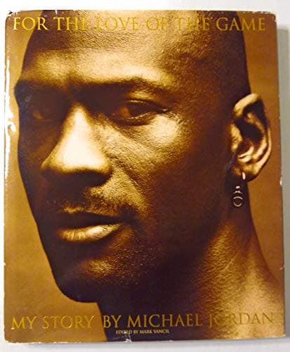Book cover for For the Love of the Game: My Story by Michael Jordan