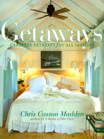 Book cover for Getaways: Carefree Retreats for All Seasons by Madden, Chris Casson