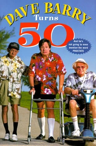 Book cover for Dave Barry Turns 50 by Dave Barry