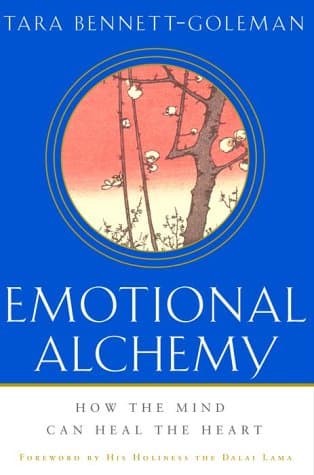 Book cover for Emotional Alchemy: How the Mind Can Heal the Heart by Tara Bennett-Goleman