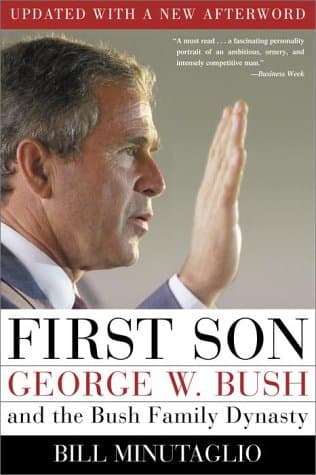 Book cover for First Son : George W. Bush and the Bush Family Dynasty by Minutaglio, Bill