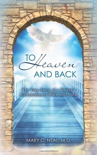 Book cover for To Heaven and Back by Mary C. Neal