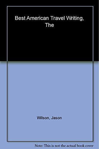 Book cover for The Best American Travel Writing 2000 by Wilson, Jason
