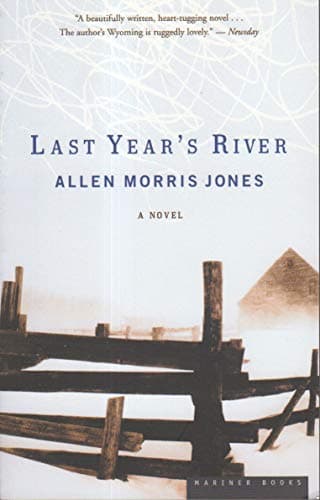 Book cover for Last Year's River: A Novel by Jones, Allen Morris