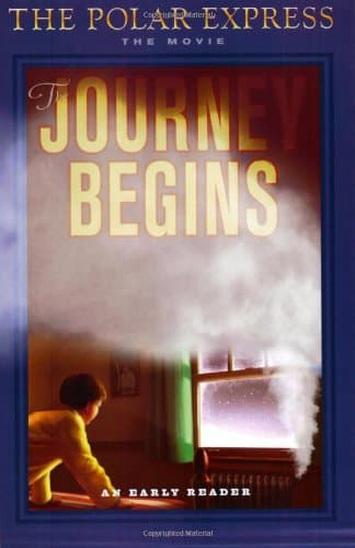 Book cover for The Polar Express: The Journey Begins (An Early Reader) by Richards, Kitty