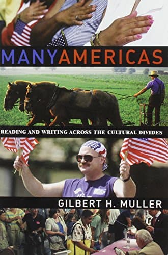 Book cover for Many Americas: Reading and Writing Across the Cultural Divides by Muller, Gilbert H.