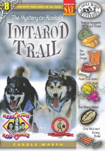 Book cover for The Mystery on Alaska' s Iditarod Trail (Real Kids Real Places) by Carole Marsh