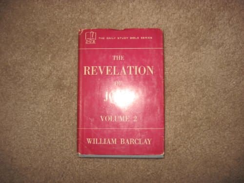 Book cover for Revelation of John, The (The Daily Study Bible Series, Voume 2 (Chapters 6 to 22)) by Barclay, William
